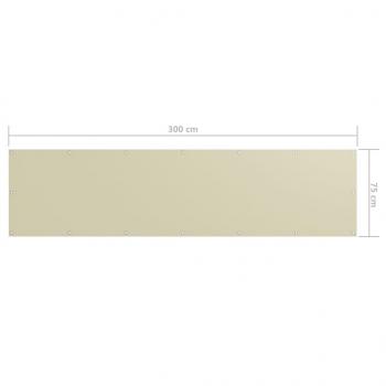 Balkon-Sichtschutz Creme 75x300 cm Oxford-Gewebe